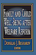 Family and Child Well-being After Welfare Reform