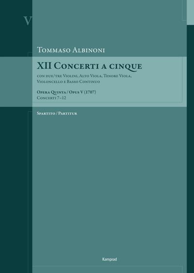 Tommaso Albinoni: XII Concerti a cinque op. V (1707)