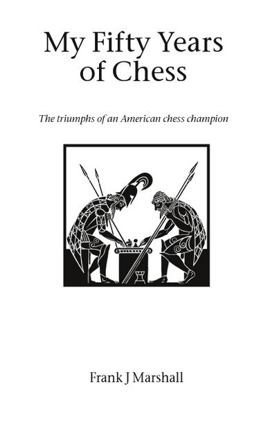 My Fifty Years of Chess