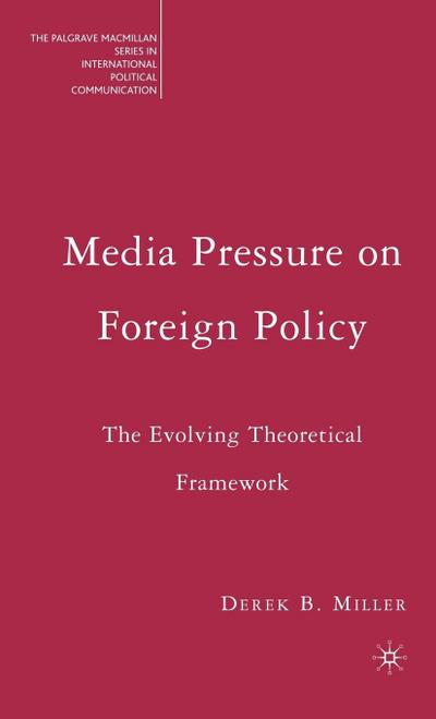Media Pressure on Foreign Policy