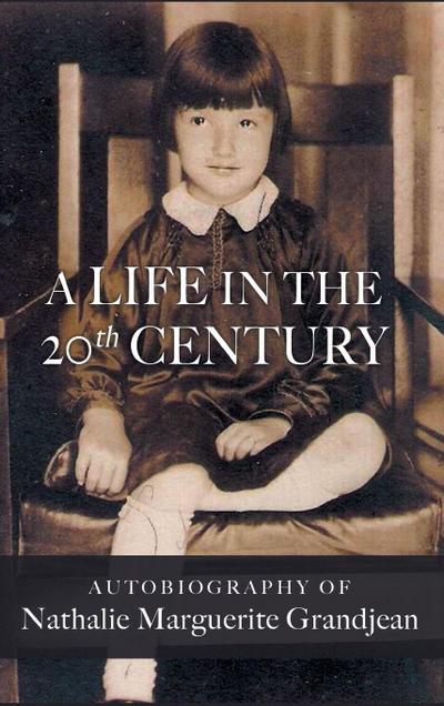 A Life in the 20th Century