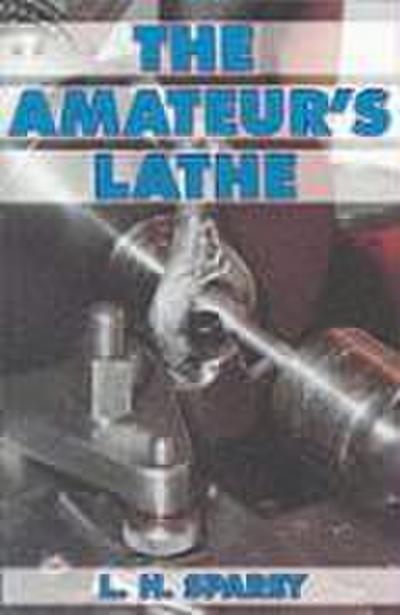The Amateur’s Lathe