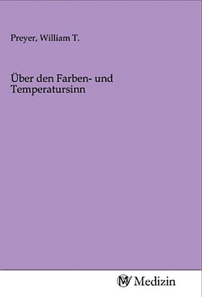 Über den Farben- und Temperatursinn