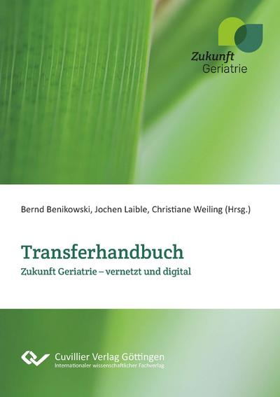 Transferhandbuch Zukunft Geriatrie.vernetzt und digital