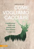 Come vogliamo cacciare