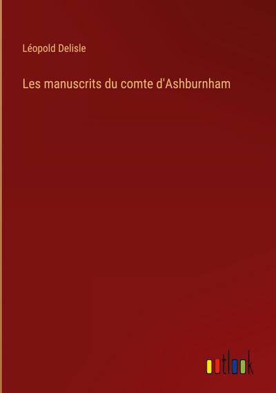 Les manuscrits du comte d’Ashburnham