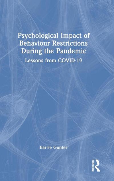 Psychological Impact of Behaviour Restrictions During the Pandemic