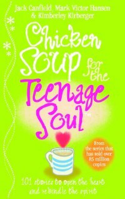 Chicken Soup For The Teenage Soul