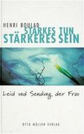 Starkes Tun, stärkeres Sein
