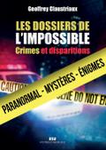 Les dossiers de l’impossible