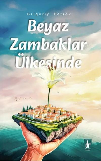 Beyaz Zambaklar Ülkesinde