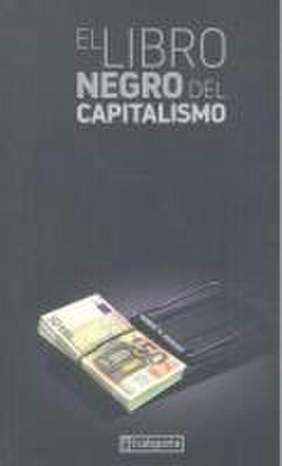 El libro negro del capitalismo