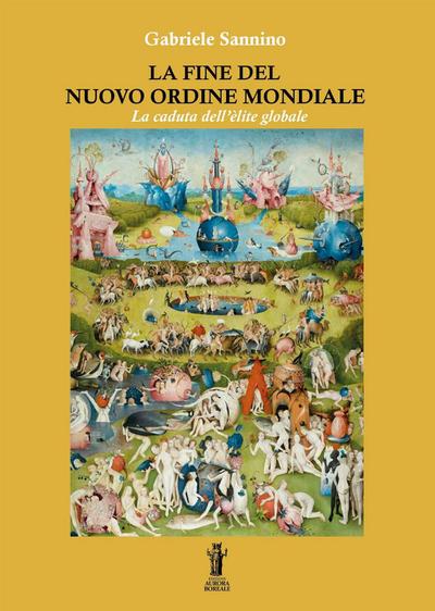 La fine del Nuovo Ordine Mondiale: La caduta dell’élite globale