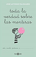 Toda la verdad sobre las mentiras (EXITOS, Band 1001)