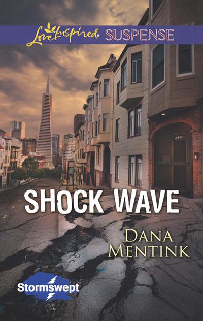 Shock Wave (Mills & Boon Love Inspired Suspense) (Stormswept, Book 1)