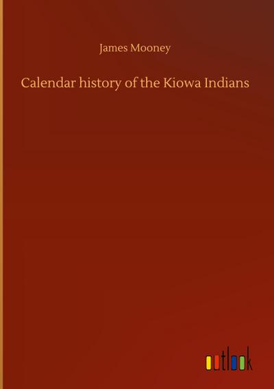 Calendar history of the Kiowa Indians