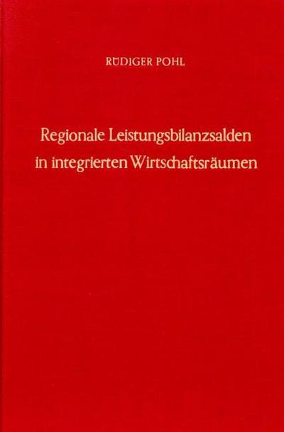 Regionale Leistungsbilanzsalden in integrierten Wirtschaftsräumen.