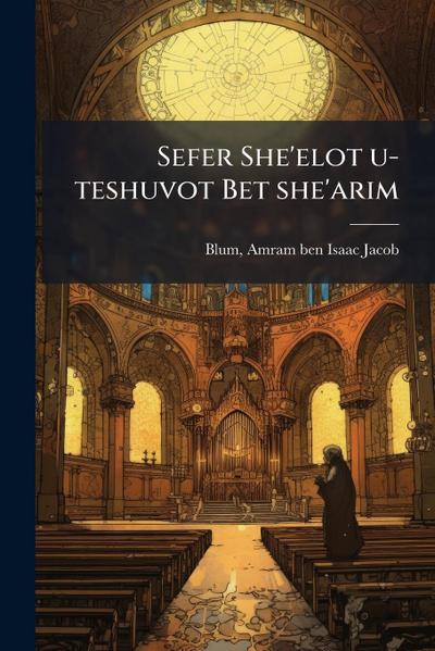 Sefer She’elot u-teshuvot Bet she’arim