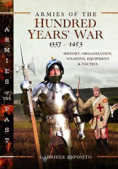 Armies of the Hundred Years’ War 1337-1453