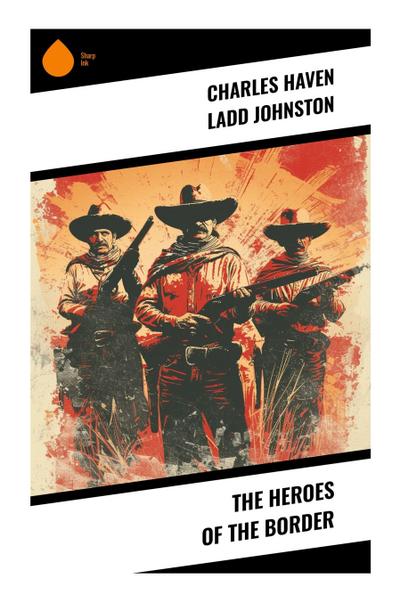 The Heroes of the Border