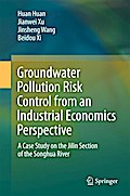 Groundwater Pollution Risk Control from an Industrial Economics Perspective