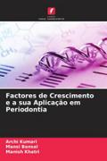 Factores de Crescimento e a sua Aplicação em Periodontia