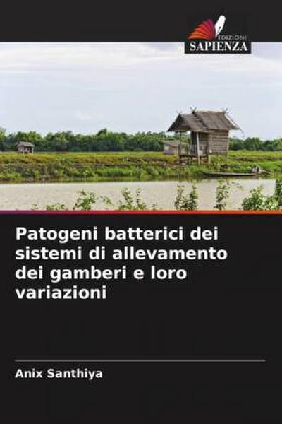 Patogeni batterici dei sistemi di allevamento dei gamberi e loro variazioni