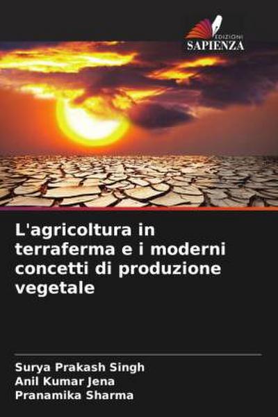 L’agricoltura in terraferma e i moderni concetti di produzione vegetale