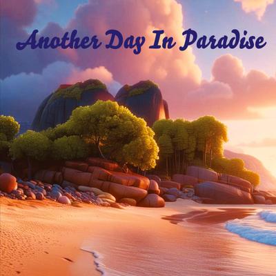 Another Day In Paradise