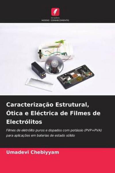 Caracterização Estrutural, Ótica e Eléctrica de Filmes de Electrólitos