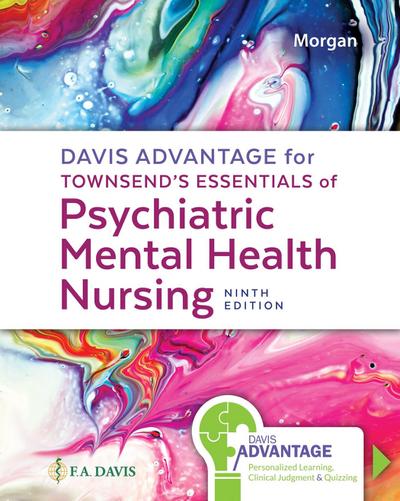 Davis Advantage for Townsend’s Essentials of Psychiatric Mental Health Nursing