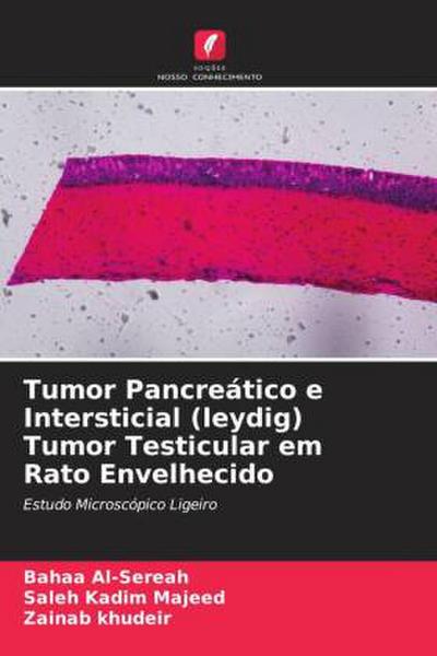 Tumor Pancreático e Intersticial (leydig) Tumor Testicular em Rato Envelhecido