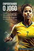 Empoderando o jogo