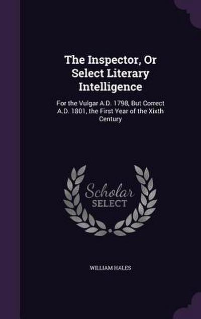 The Inspector, Or Select Literary Intelligence