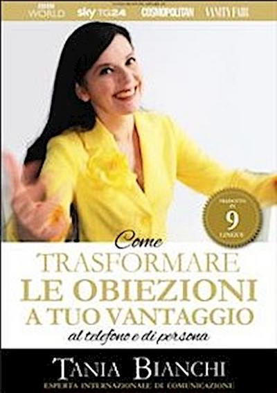 Come Trasformare Le Obiezioni A Tuo Vantaggio