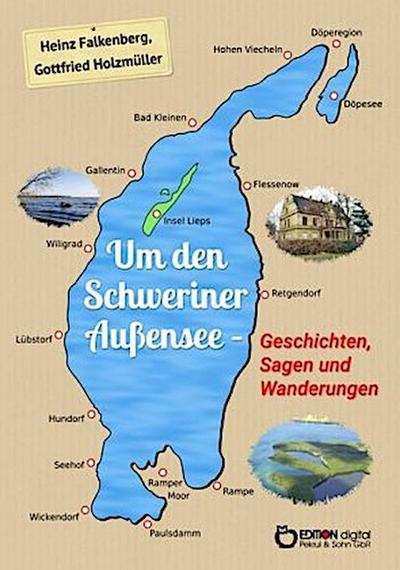 Um den Schweriner Außensee - Geschichten, Sagen und Wanderungen