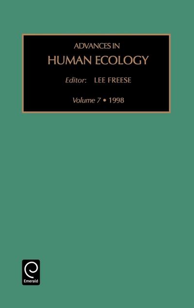 Adv Hum Ecology V 7 - Lee Freese