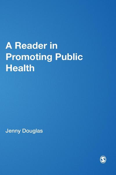 A Reader in Promoting Public Health