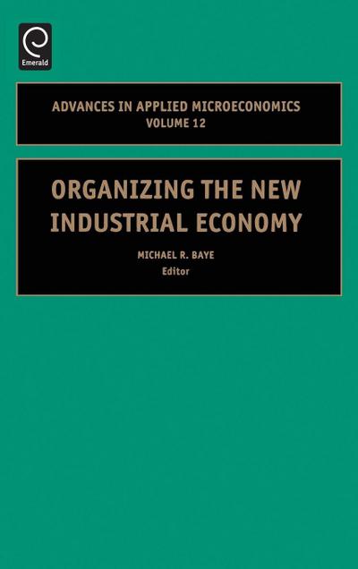 Organizing the New Industrial Economy