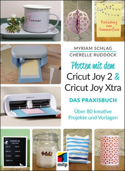 Plotten mit dem Cricut Joy 2 & Cricut Joy Xtra  für Einsteiger und Fortgeschrittene