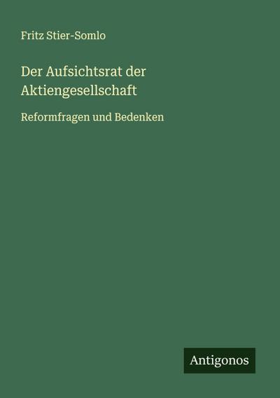 Der Aufsichtsrat der Aktiengesellschaft