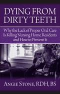 Dying From Dirty Teeth