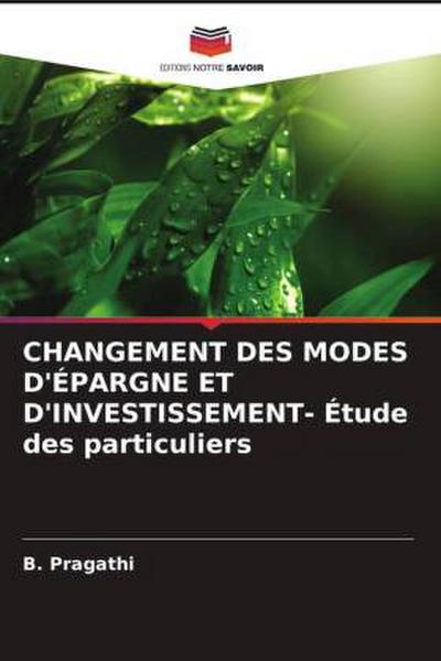CHANGEMENT DES MODES D’ÉPARGNE ET D’INVESTISSEMENT- Étude des particuliers