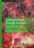 Uniting Europe through Football