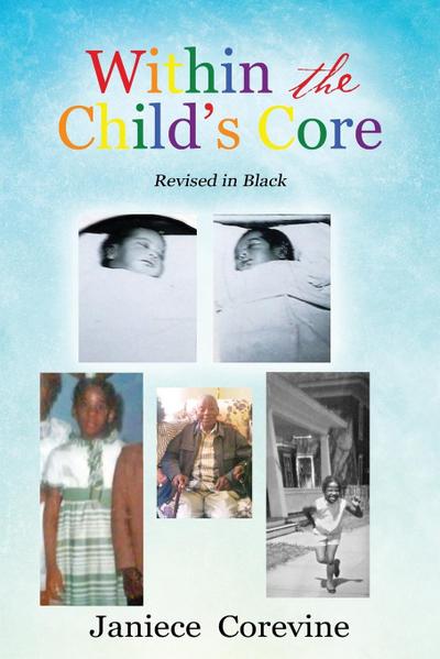 Within the Child’s Core
