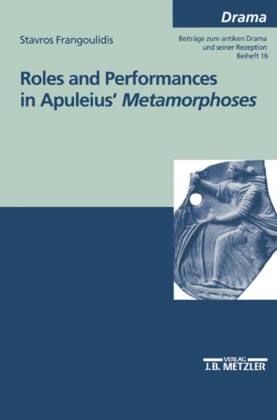 Roles and performances in Apuleius’ "Metamorphoses"