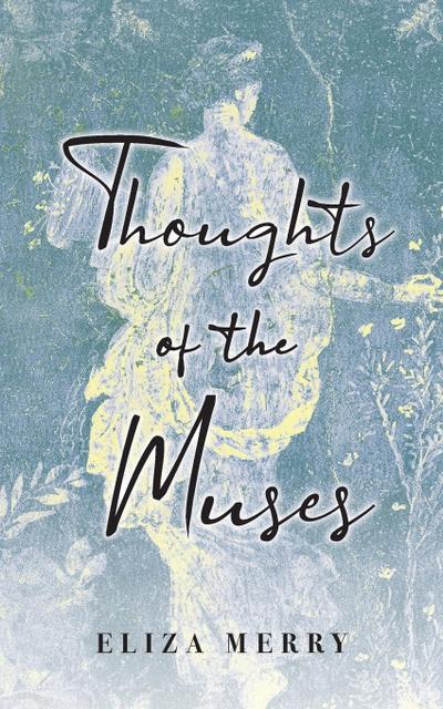 THOUGHTS OF THE MUSES