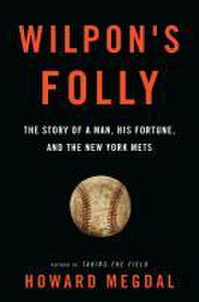 Wilpon’s Folly