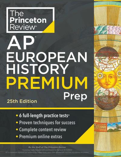 Princeton Review AP European History Premium Prep, 25th Edition