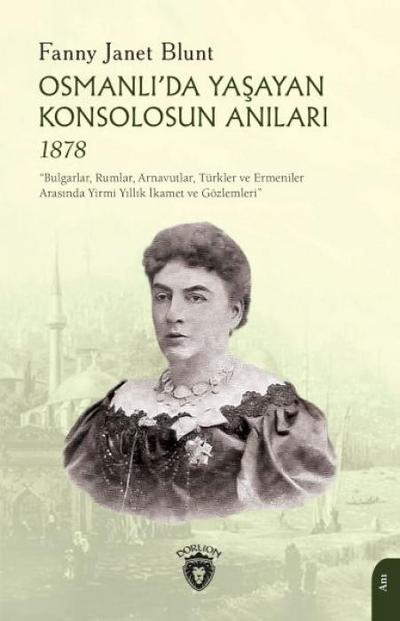 Osmanlida Yasayan Konsolosun Anilari 1878